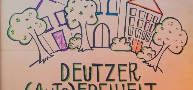 Deutzer(Auto)Freiheit Deutzer(Auto)Freiheit
